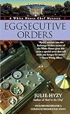Eggsecutive Orders