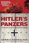 Hitler's Panzers: The Lightning Attacks that Revolutionized Warfare
