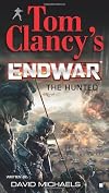 The Hunted (Tom Clancy's Endwar #2)