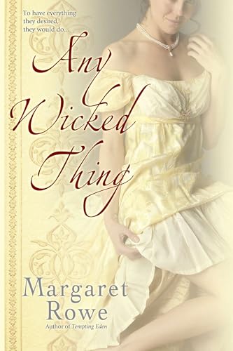 Any Wicked Thing (As: Margaret Rowe) cover