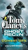 Combat Ops (Tom Clancy's Ghost Recon, Book 2)