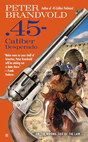 .45-Caliber Desperado book cover