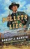 Bullets and Lies (A Talbot Roper Novel)