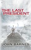 The Last President (A Novel of Daybreak)