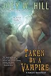 Taken by a Vampire (A Vampire Queen Novel)