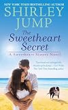 The Sweetheart Secret (A Sweetheart Sisters Novel)
