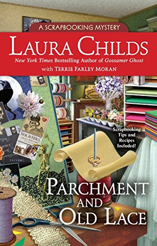 Parchment and Old Lace (By: Laura Childs,Terrie Farley Moran) cover