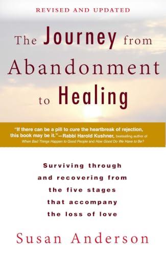 The Journey from Abandonment to Healing by Susan Anderson