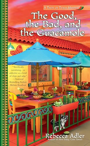 The Good, the Bad and the Guacamole book cover