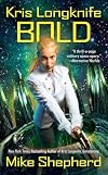 Kris Longknife: Bold