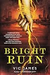 Bright Ruin