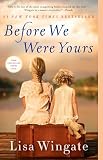 Before We Were Yours A Novel