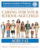Caring For Your Schoolage Child 3rd Edition Ages 512