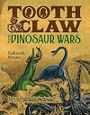 Tooth and Claw: The Dinosaur Wars