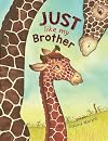 Just Like my Brother