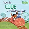 How to Code a Rollercoaster