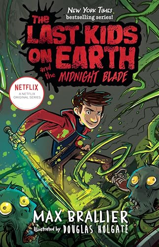 The Last Kids on Earth and the Midnight Blade book cover