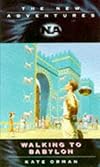Walking to Babylon