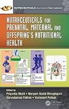 Nutraceuticals for prenatal, maternal, and offspring's nutritional health