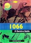 1066: A Decisive Battle (Turning Points in History)