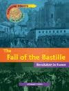 The Fall of the Bastille: Revolution in France (Point of Impact)