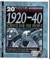 20th Century Science & Technology: 1920 - 40 Science for the People