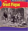 Great Plague (How Do We Know About?)