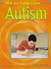 What Does It Mean to Have Autism? (What Does It Mean to Have?)