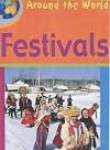 Festivals (Around the World (Heinemann Library))