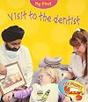 My First Visit to the Dentist (Little Nippers: My First)
