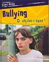Bullying: Why Does It Happen? (Get Wise)