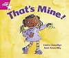 That's Mine! (Rigby Literacy)