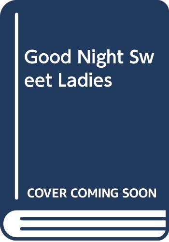 Good night sweet ladies book cover