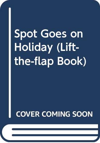 Cover of Spot goes on holiday