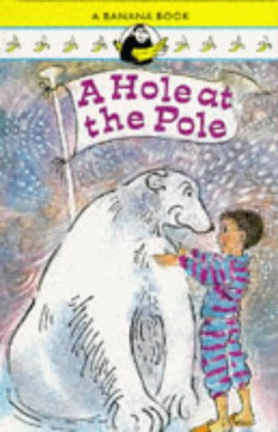 A Hole At The Pole book cover