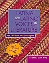 Latina and Latino Voices in Literature for Children and Teenagers