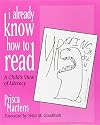 I Already Know How to Read: A Child's View of Literacy