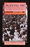 Burying SM : the politics of knowledge and the sociology of power in Africa