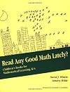 Read Any Good Math Lately?: Children's Books for Mathematical Learning, K-6