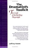 Dramatists Toolkit,The Craft of the Working Playwright
