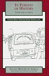 In Pursuit of History: Fieldwork in Africa