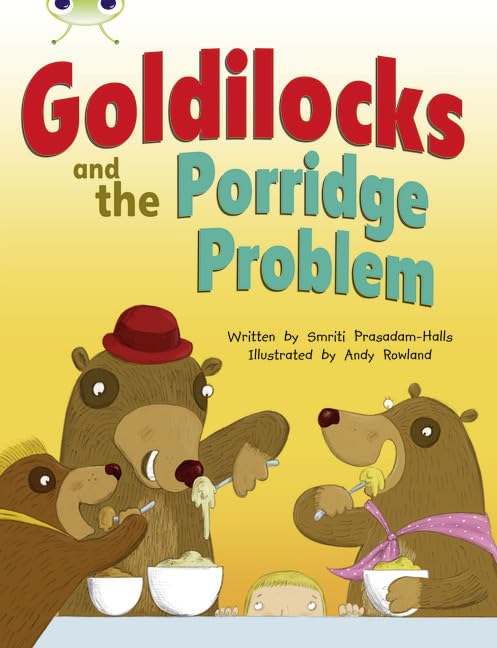 Goldilocks and the Porridge Problem (By: Smriti Prasadam-Halls) cover