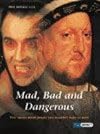 Mad, Bad and Dangerous (High Impact)