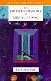 The Chattering Wagtails of Mikuyu Prison