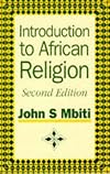 Introduction to African Religion (African Writers Series)