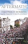 Aftermath: The Omagh Bombing and the Families' Pursuit of Justice