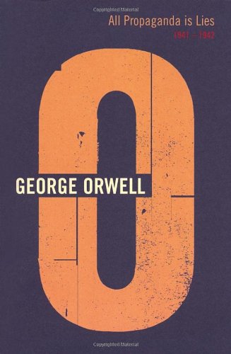 All Propaganda is Lies book cover