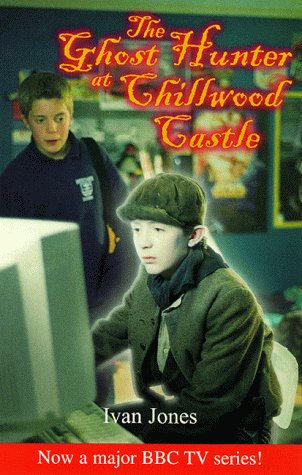 Cover of The Ghost Hunter at Chillwood Castle