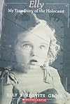 Elly: My True Story of the Holocaust