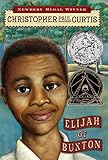 Elijah Of Buxton Newbery Honor Book